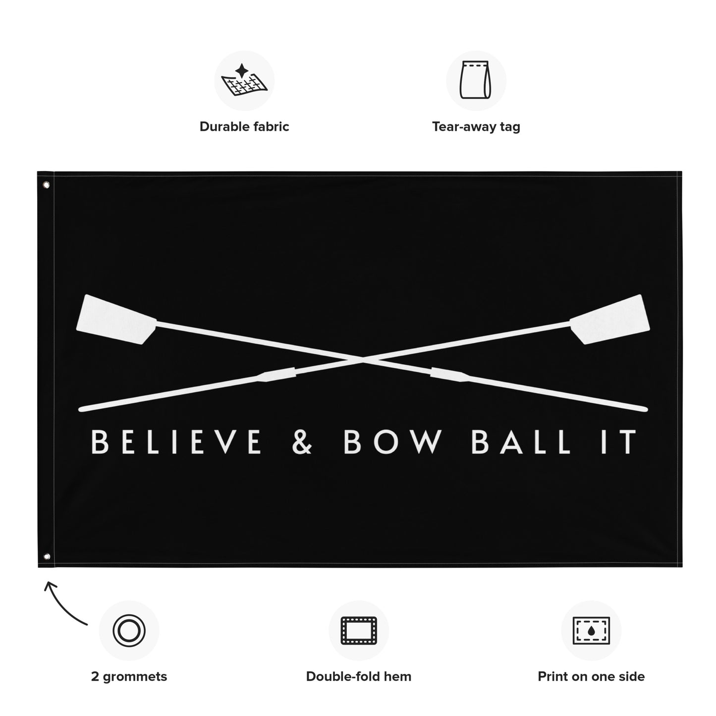 Flag: Believe & Bow Ball It | Black