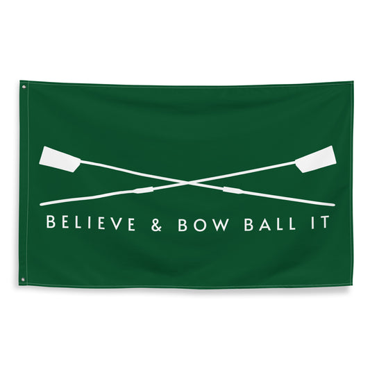 Flag: Believe & Bow Ball It | Hanover Green