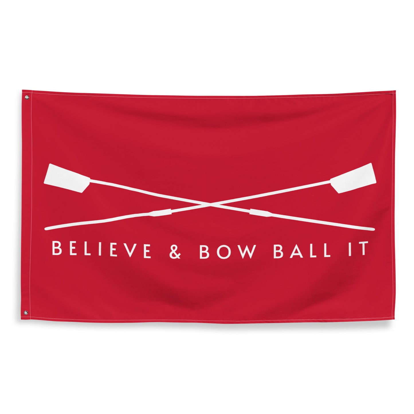 Flag: Believe & Bow Ball It | Red