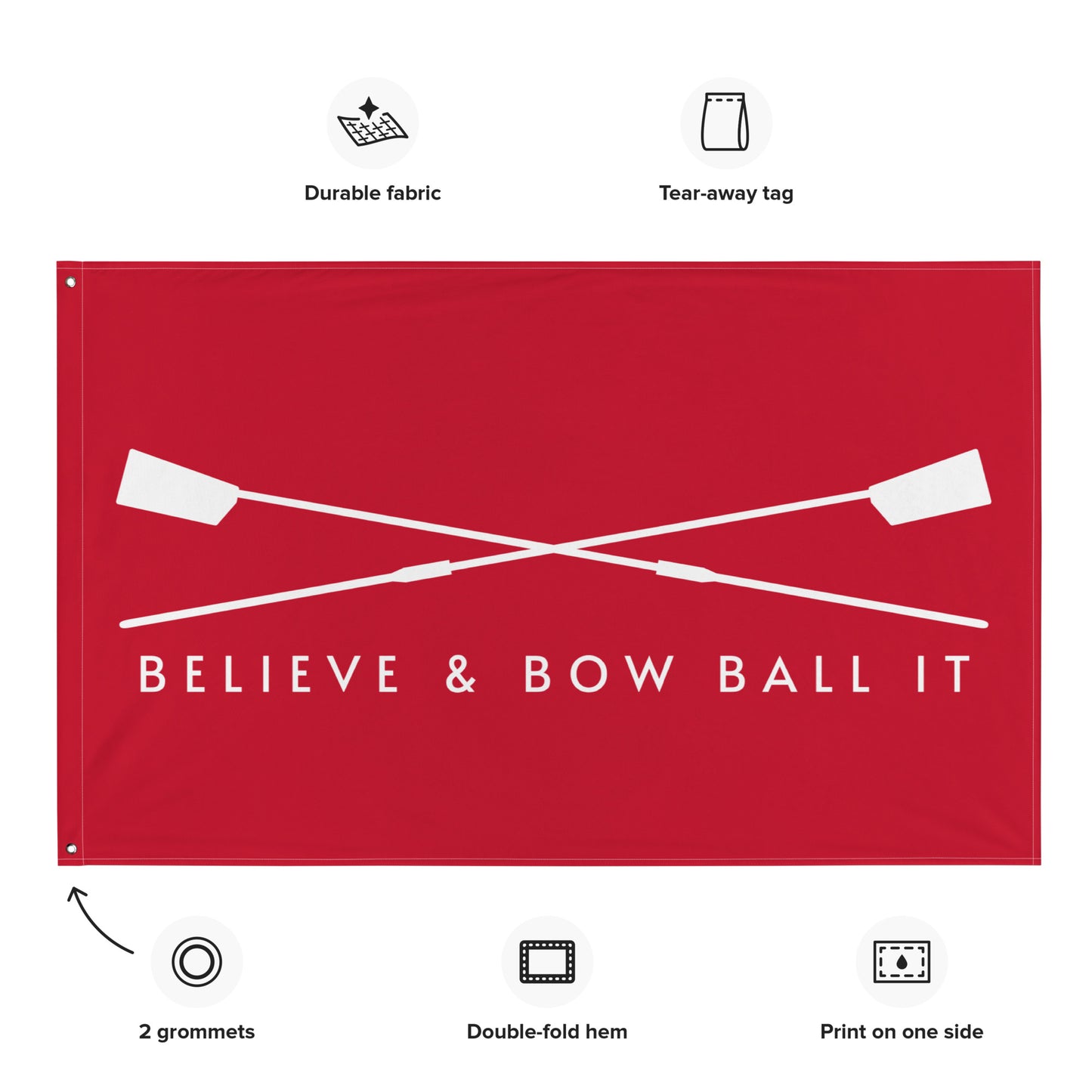 Flag: Believe & Bow Ball It | Red