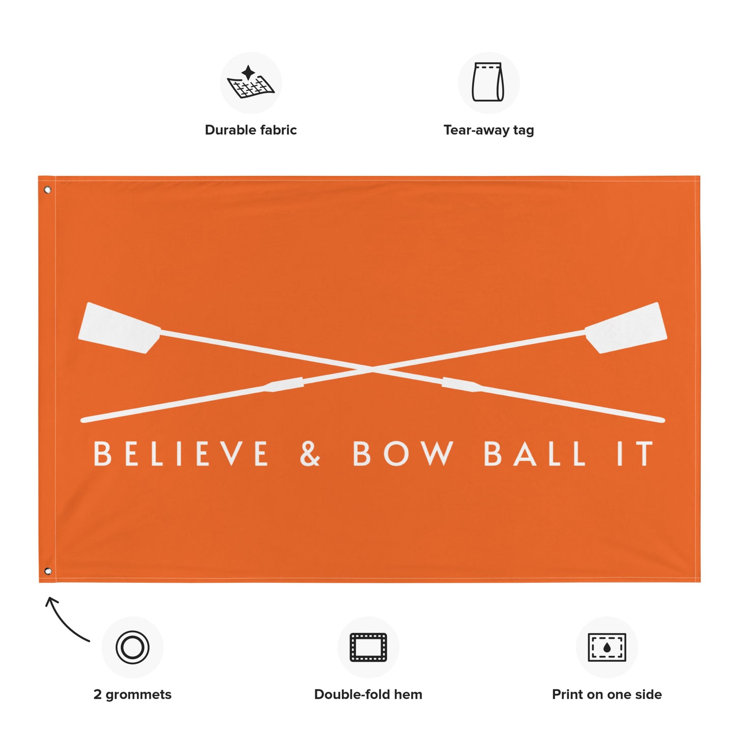 Flag: Believe & Bow Ball It | Orange