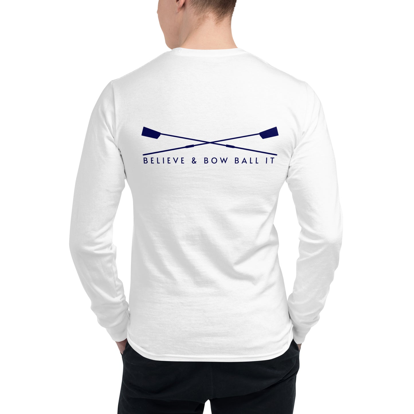 Men's Champion Long Sleeve Shirt (White): Believe & Bow Ball It